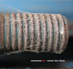 someonesad - never too close